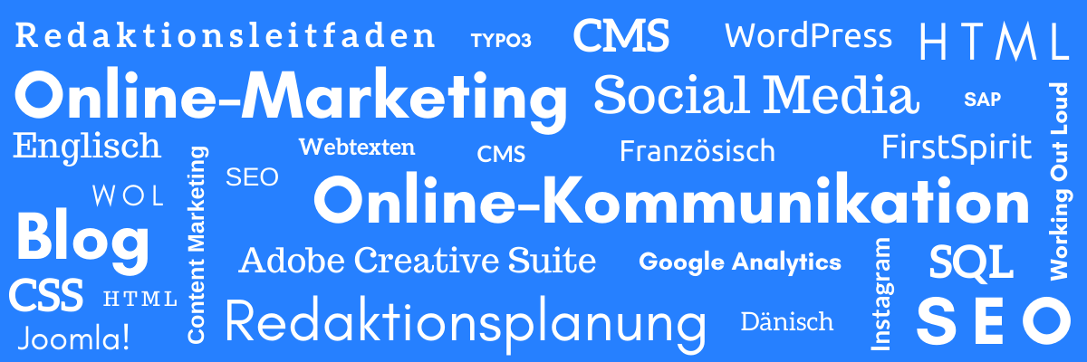 Über Vera Eisenbraun: Fähigkeiten in Online Marketing & Online Kommunikation Über Vera Eisenbraun: Online Marketing, Online Kommunikation, SEO, Redaktionsplanung, Unternehmensblog, Redaktionsleitfaden, CMS